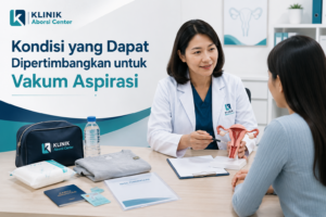 Kapan Vakum Aspirasi Dipertimbangkan